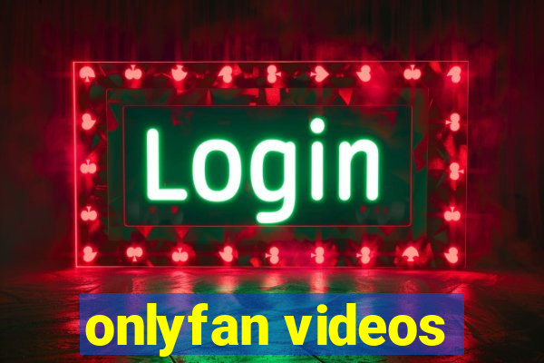 onlyfan videos